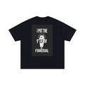 Unisex Oversized FUNeral Cotton T-Shirt
